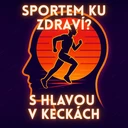 Sportem ku zdraví?
