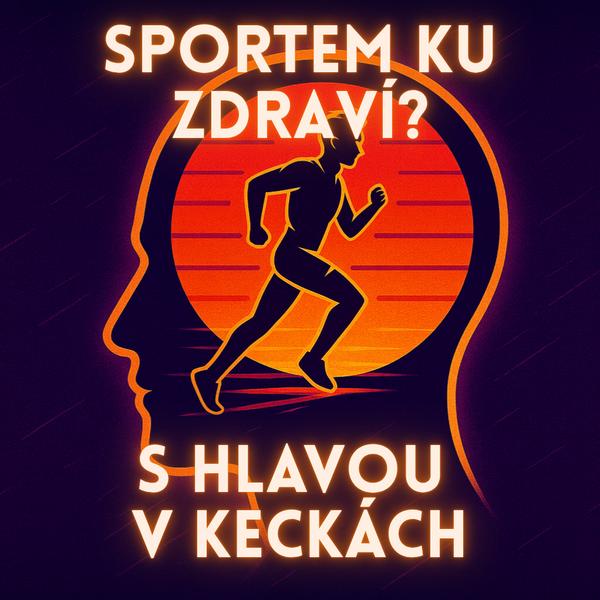 S hlavou v keckách