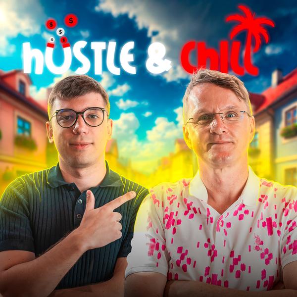 Hustle & Chill