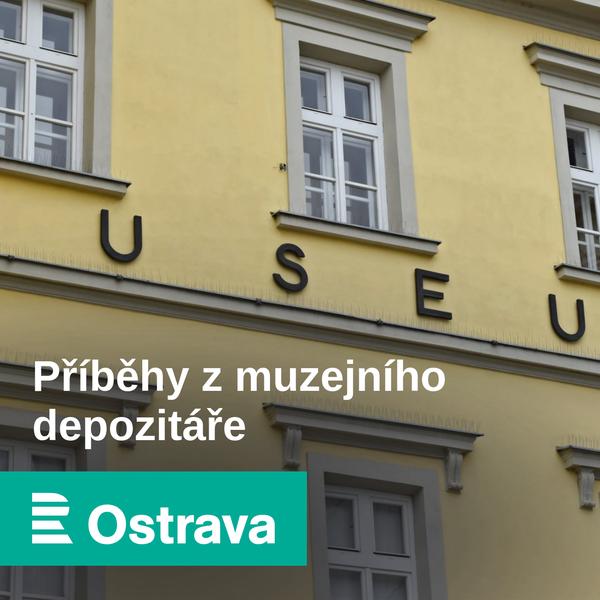 Příběhy z muzejního depozitáře