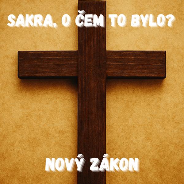Sakra, o čem to bylo?