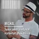 Motýl za katrem 2: Michal - "Syna jsem viděl vyrůstat jen přes mříže"