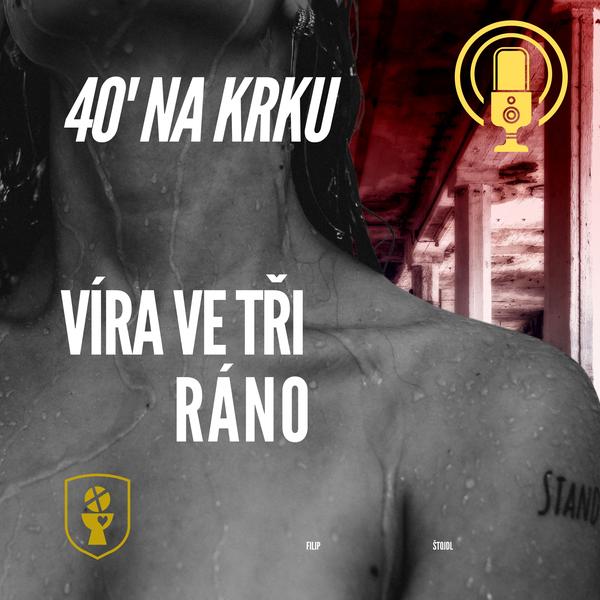Víra ve tři ráno