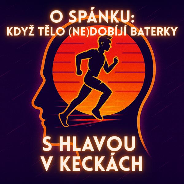 S hlavou v keckách