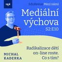 Barbora Vegrichtová a Jan Polák. Radikalizace dětí on-line roste. Co s tím?