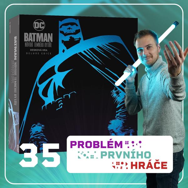 Problém prvního hráče - podcast o stolních hrách
