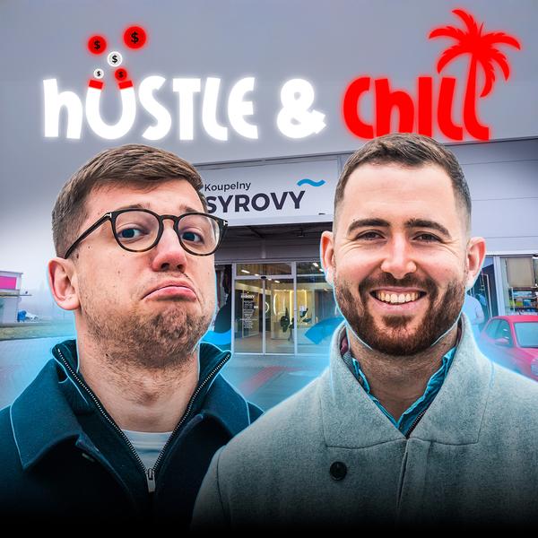 Hustle & Chill