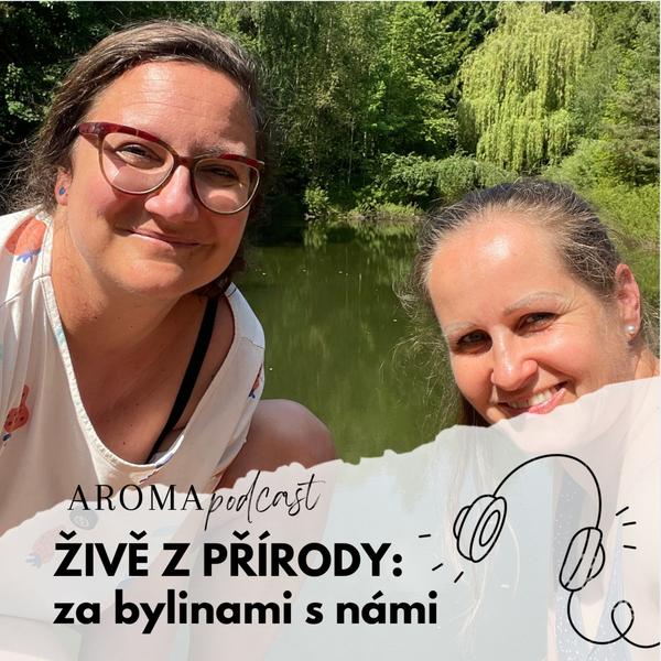 AROMAPODCAST s Aničkou a Veronikou