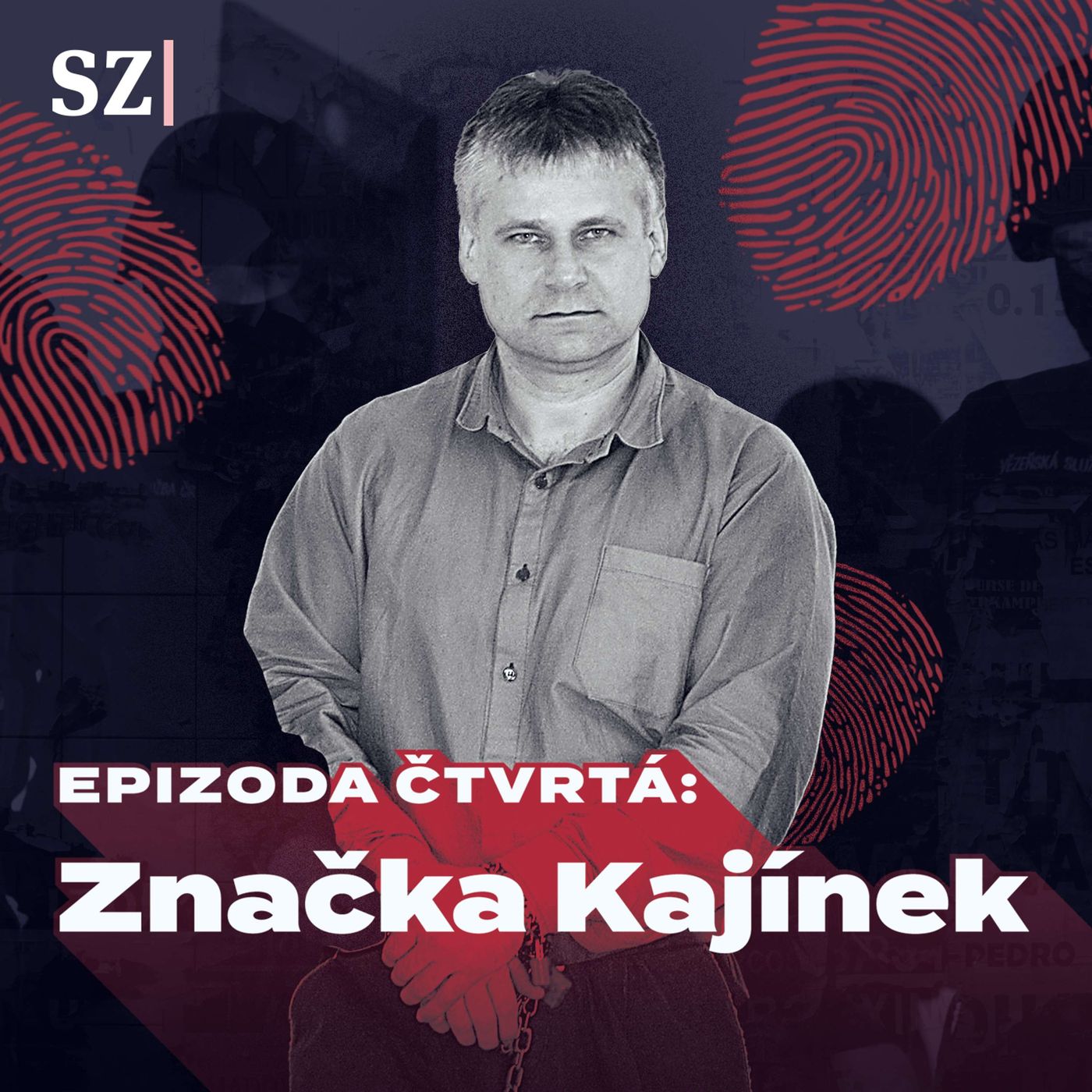 Epizoda čtvrtá: Značka Kajínek episode artwork