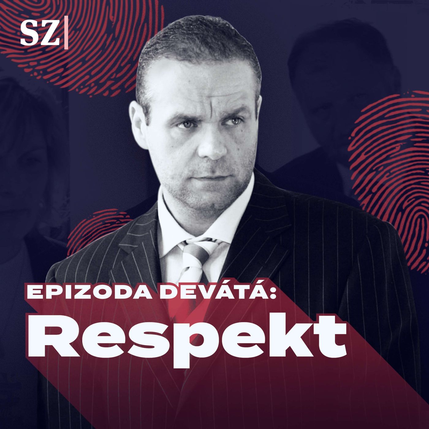 Epizoda devátá: Respekt episode artwork