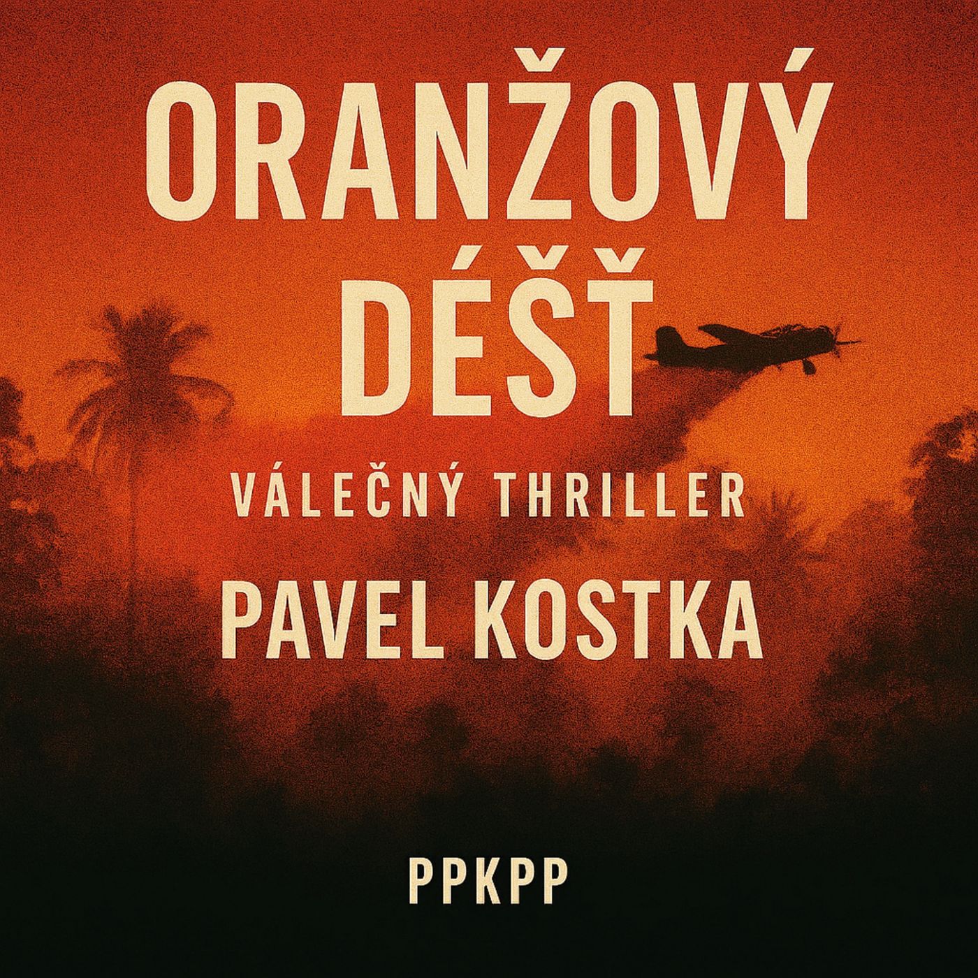 Oranžový déšť - Pavel Kostka - PPKPP episode artwork