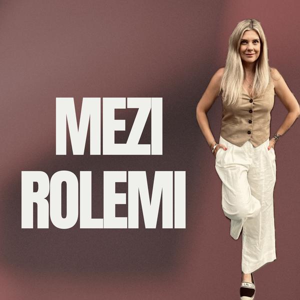 Mezi rolemi