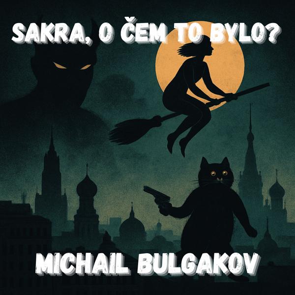 Sakra, o čem to bylo?