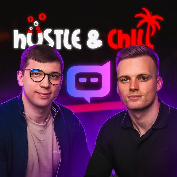 Hustle & Chill