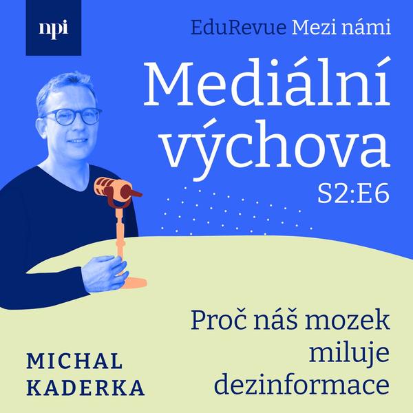 Edurevue: Mezi námi - Mediální výchova - podcast NPI ČR