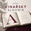 Nad Decí 38: Vinařský slovník - A