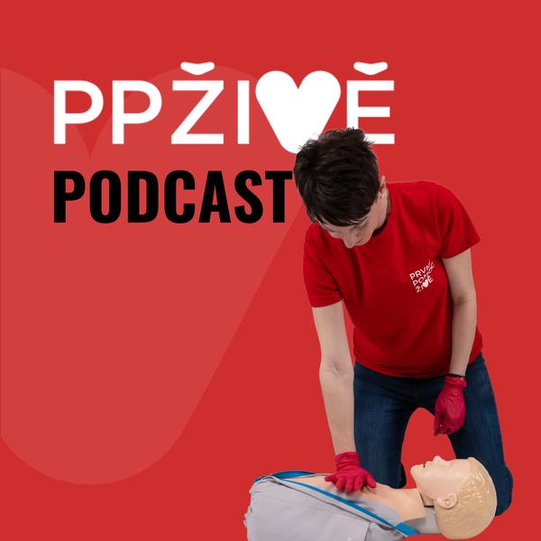 PPživě - podcast, který může zachránit život