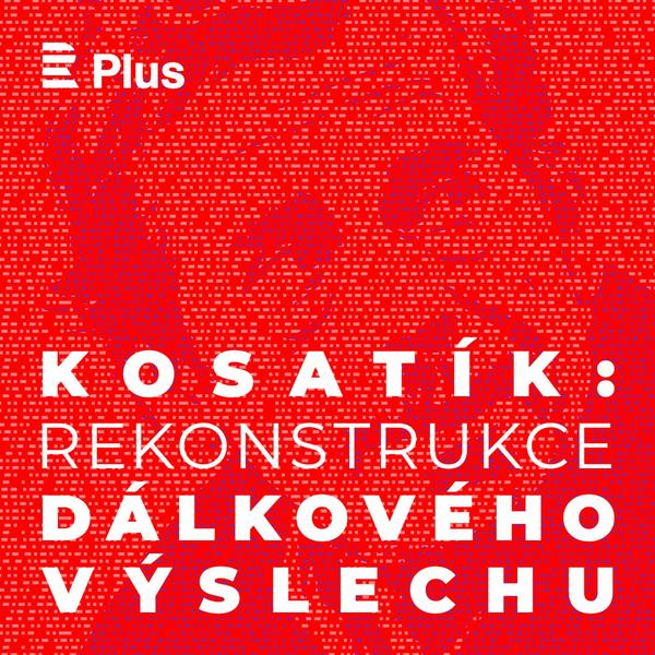 Kosatík: Rekonstrukce Dálkového výslechu